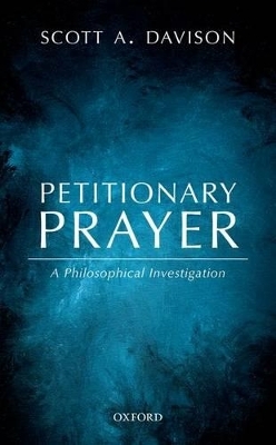 Petitionary Prayer - Scott A. Davison