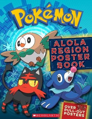 Pokemon: Alola Region Poster Book -  Scholastic