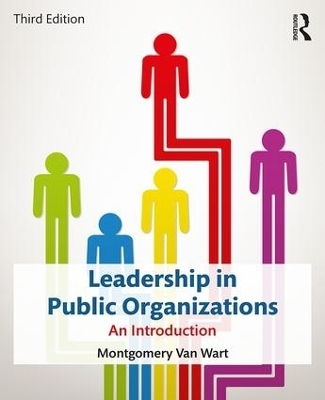 Leadership in Public Organizations - Montgomery Van Wart, Paul Suino