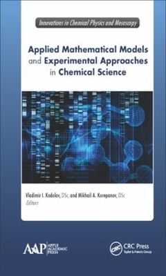 Applied Mathematical Models and Experimental Approaches in Chemical Science - 