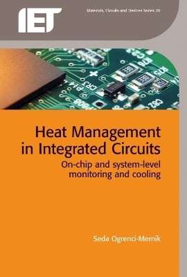 Heat Management in Integrated Circuits - Seda Ogrenci-Memik