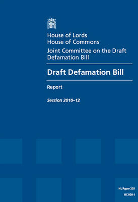 Draft Defamation Bill -  Great Britain: Parliament: Joint Committee on the Draft Defamation Bill