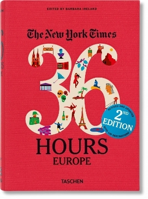 NYT. 36 Hours. Europe. 2nd Edition - 