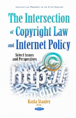 Intersection of Copyright Law & Internet Policy - 