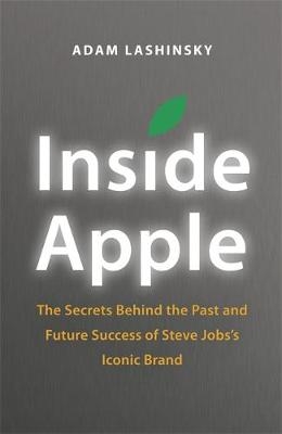 Inside Apple - Adam Lashinsky