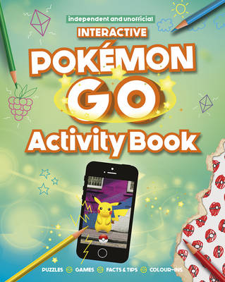 Interactive Pokemon Go Activity Book - Anna Brett