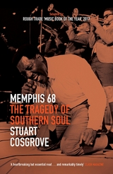 Memphis 68 - Stuart Cosgrove