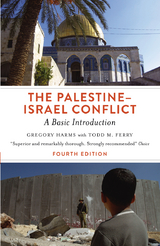 The Palestine-Israel Conflict - Gregory Harms, Todd M. Ferry