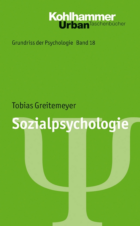 Grundriss der Psychologie / Sozialpsychologie - Tobias Greitemeyer