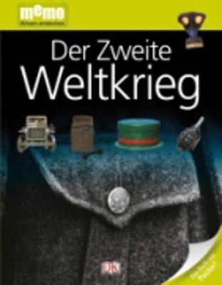 memo Wissen entdecken. Der Zweite Weltkrieg