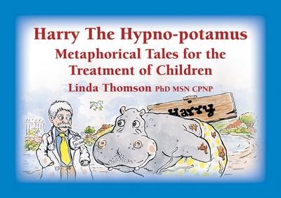 Harry the Hypno-potamus - Linda Thomson