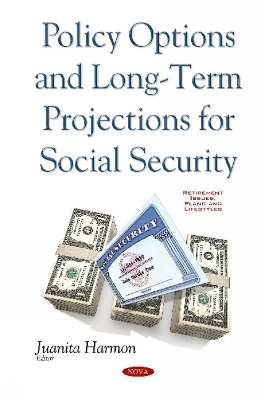 Policy Options & Long-Term Projections for Social Security - 