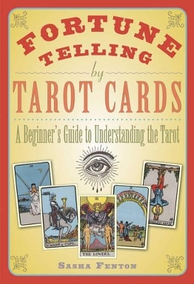 Fortune Telling by Tarot Cards - Sasha Fenton