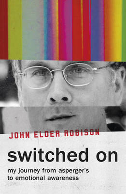 Switched On - John Elder Robison