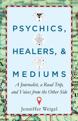 Psychics, Healers, & Mediums - Jenniffer Weigel