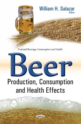 Beer Production, Consumption & Health Effects - 