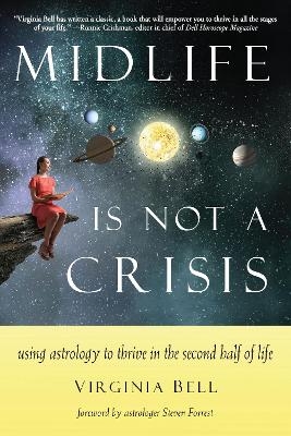 Midlife is Not a Crisis - Virginia Bell