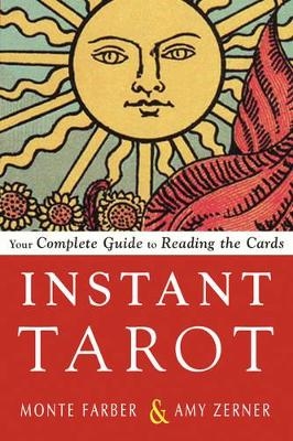 Instant Tarot - Monte Farber, Amy Zerner