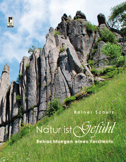 Natur ist Gefühl - Rainer Schulz