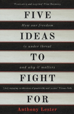 Five Ideas to Fight For - Anthony Lester