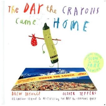 The Day The Crayons Came Home - Drew Daywalt