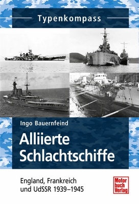 Alliierte Schlachtschiffe - Ingo Bauernfeind