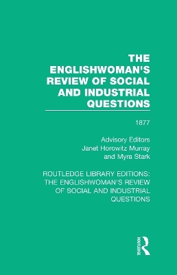 The Englishwoman's Review of Social and Industrial Questions - 