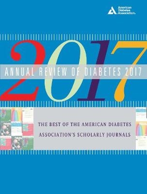 Annual Review of Diabetes 2017 - American Diabetes Association Ada