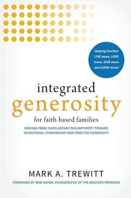 Integrated Generosity - Mark a Trewitt