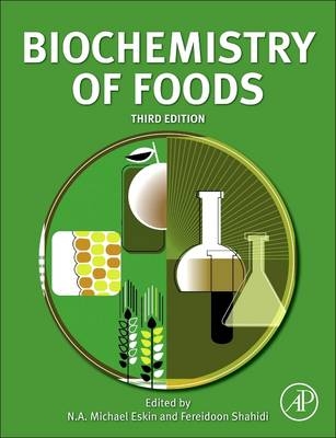 Biochemistry of Foods - N.A. Michael Eskin, Fereidoon Shahidi