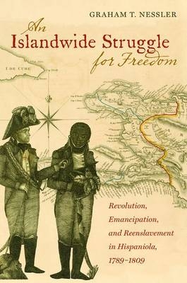 An Islandwide Struggle for Freedom - Graham T. Nessler