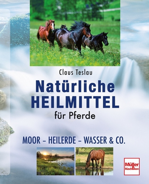 Natürliche Heilmittel für Pferde - Claus Teslau