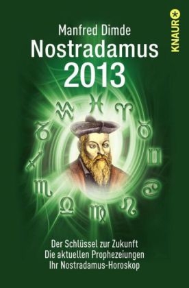 Nostradamus 2013 - Manfred Dimde