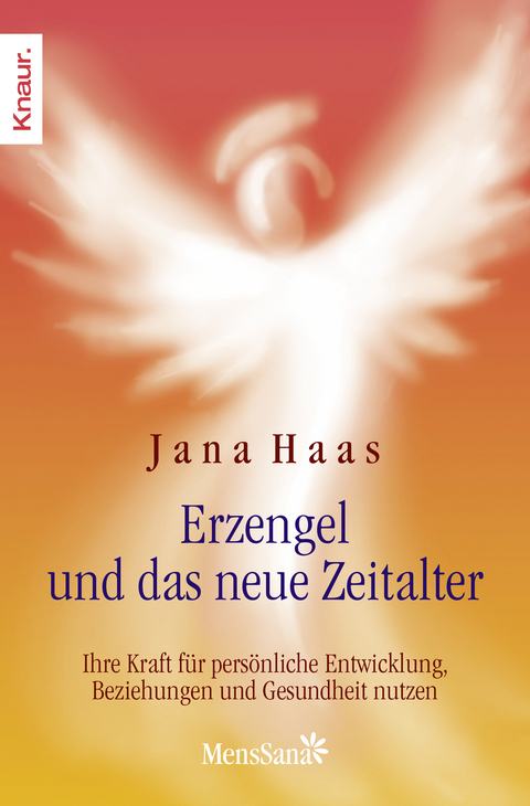 Erzengel und das neue Zeitalter - Jana Haas, Wulfing von Rohr