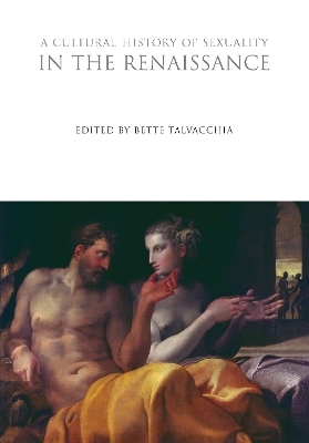 A Cultural History of Sexuality in the Renaissance - 