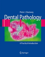 Dental Pathology - Pieter Slootweg