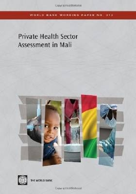 Private Health Sector Assessment in Mali - The World Bank