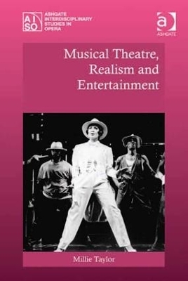 Musical Theatre, Realism and Entertainment - Millie Taylor