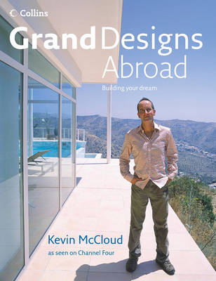 Grand Designs Abroad - Kevin McCloud