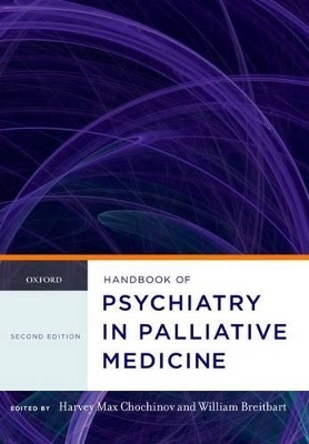Handbook of Psychiatry in Palliative Medicine - 