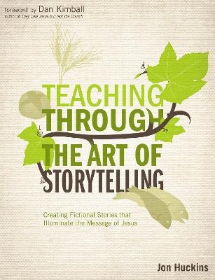 Teaching Through the Art of Storytelling - Jon Huckins
