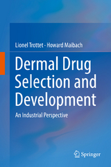 Dermal Drug Selection and Development - Lionel Trottet, MD Maibach  Howard