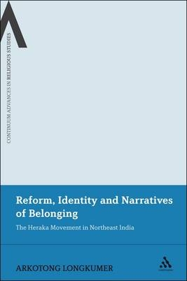 Reform, Identity and Narratives of Belonging - Dr Arkotong Longkumer