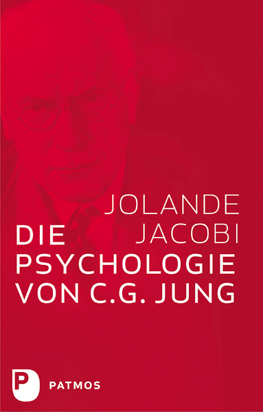 Die Psychologie von C. G. Jung - Jolande Jacobi