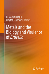 Metals and the Biology and Virulence of Brucella - 