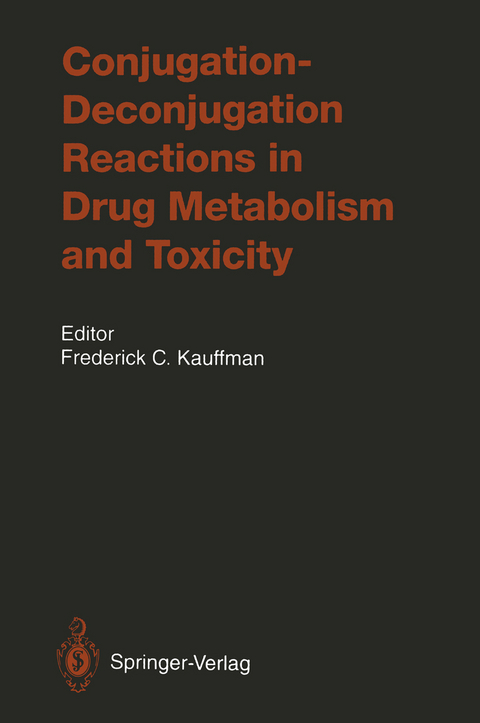 Conjugation—Deconjugation Reactions in Drug Metabolism and Toxicity - 
