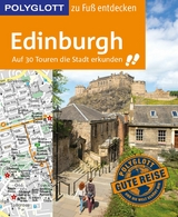 POLYGLOTT Reiseführer Edinburgh zu Fuß entdecken -  Josephine Grever