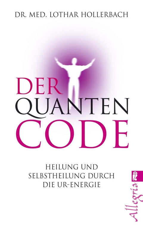 Der Quanten-Code - Lothar Hollerbach