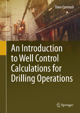 An Introduction to Well Control Calculations for Drilling Operations -  Dave Cormack