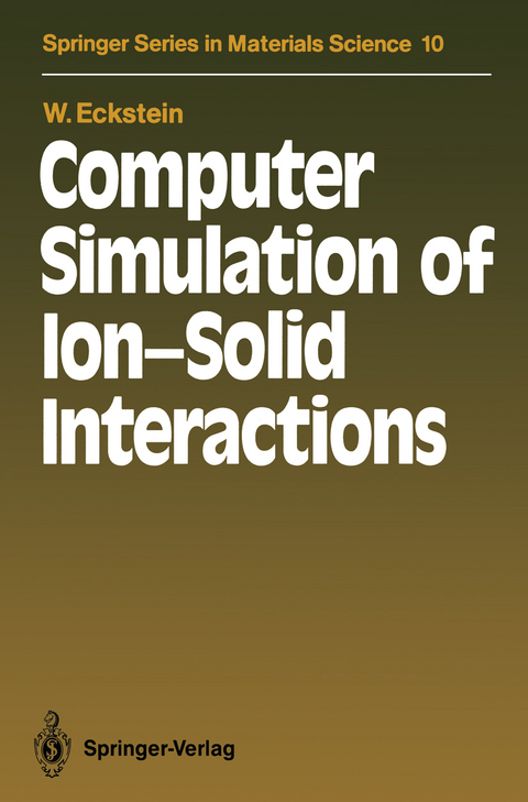 Computer Simulation of Ion-Solid Interactions - Wolfgang Eckstein